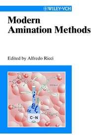 Modern Amination Methods,  audiobook. ISDN43547802