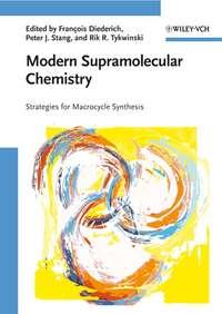 Modern Supramolecular Chemistry - Peter Stang