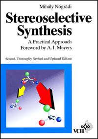 Stereoselective Synthesis,  audiobook. ISDN43548778