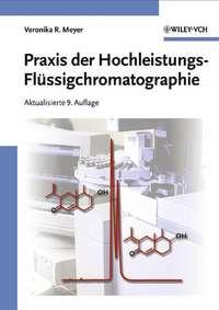 Praxis der Hochleistungs-Flüssigchromatographie,  аудиокнига. ISDN43549394