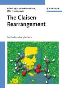 The Claisen Rearrangement, Martin  Hiersemann audiobook. ISDN43549786