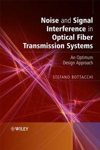Noise and Signal Interference in Optical Fiber Transmission Systems,  аудиокнига. ISDN43550024