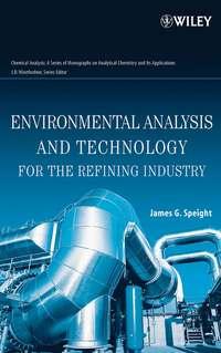 Environmental Analysis and Technology for the Refining Industry,  audiobook. ISDN43550104