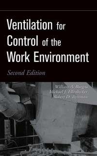 Ventilation for Control of the Work Environment - Michael Ellenbecker
