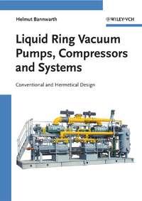 Liquid Ring Vacuum Pumps, Compressors and Systems,  аудиокнига. ISDN43550480