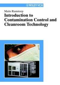 Introduction to Contamination Control and Cleanroom Technology,  аудиокнига. ISDN43550512