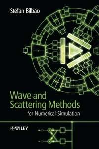 Wave and Scattering Methods for Numerical Simulation,  audiobook. ISDN43550624
