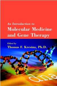 An Introduction to Molecular Medicine and Gene Therapy - Collection