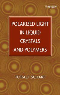 Polarized Light in Liquid Crystals and Polymers,  audiobook. ISDN43550880