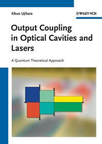 Output Coupling in Optical Cavities and Lasers,  аудиокнига. ISDN43550888