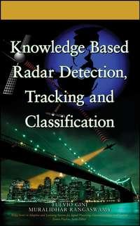 Knowledge Based Radar Detection, Tracking and Classification, Fulvio  Gini audiobook. ISDN43550984