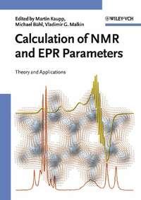 Calculation of NMR and EPR Parameters, Martin  Kaupp audiobook. ISDN43551328