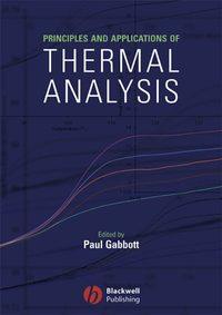 Principles and Applications of Thermal Analysis,  audiobook. ISDN43551408