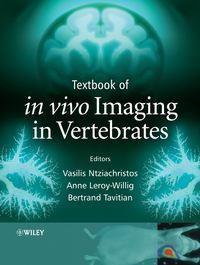 Textbook of in vivo Imaging in Vertebrates, Vasilis  Ntziachristos аудиокнига. ISDN43551616