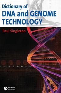 Dictionary of DNA and Genome Technology - Collection