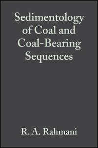 Sedimentology of Coal and Coal-Bearing Sequences (Special Publication 7 of the IAS),  audiobook. ISDN43551768