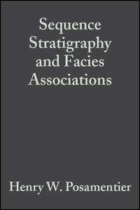 Sequence Stratigraphy and Facies Associations (Special Publication 18 of the IAS),  audiobook. ISDN43551792