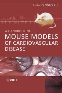 A Handbook of Mouse Models of Cardiovascular Disease,  аудиокнига. ISDN43552080