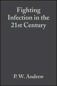 Fighting Infection in the 21st Century, P.  Oyston audiobook. ISDN43552184