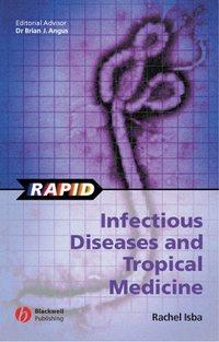 Rapid Infectious Diseases and Tropical Medicine,  audiobook. ISDN43552208