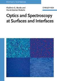Optics and Spectroscopy at Surfaces and Interfaces, Horst-Gunter  Rubahn аудиокнига. ISDN43552328