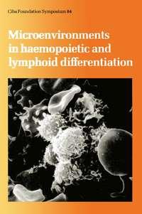Microenvironments in Haemopoietic and Lymphoid Differentiation,  audiobook. ISDN43552536