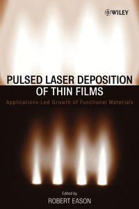 Pulsed Laser Deposition of Thin Films - Collection