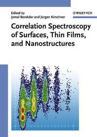 Correlation Spectroscopy of Surfaces, Thin Films, and Nanostructures, Jamal  Berakdar аудиокнига. ISDN43552576
