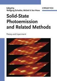 Solid-State Photoemission and Related Methods - Wolfgang Schattke