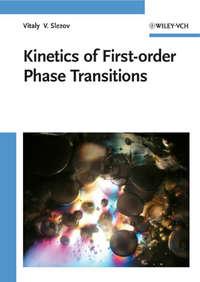 Kinetics of First-order Phase Transitions - Vitaly Slezov