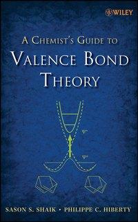 A Chemists Guide to Valence Bond Theory,  audiobook. ISDN43552952