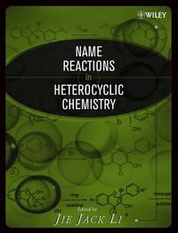 Name Reactions in Heterocyclic Chemistry - Jie Li