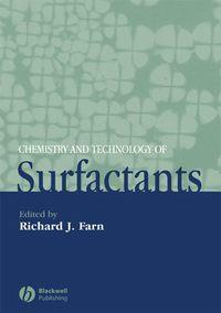 Chemistry and Technology of Surfactants - Richard Farn