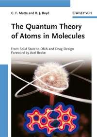 The Quantum Theory of Atoms in Molecules,  audiobook. ISDN43553184