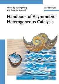 Handbook of Asymmetric Heterogeneous Catalysis, Kuiling  Ding audiobook. ISDN43553248