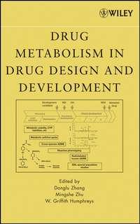 Drug Metabolism in Drug Design and Development, Donglu  Zhang audiobook. ISDN43553320