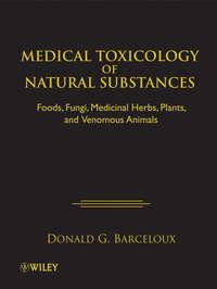 Medical Toxicology of Natural Substances - Donald Barceloux