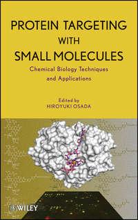 Protein Targeting with Small Molecules - Hiroyuki Osada