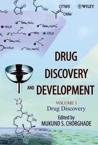 Drug Discovery and Development, Volume 1 - Mukund Chorghade