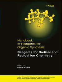 Handbook of Reagents for Organic Synthesis, Reagents for Radical and Radical Ion Chemistry, David  Crich аудиокнига. ISDN43553504