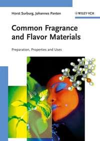 Common Fragrance and Flavor Materials, Horst  Surburg audiobook. ISDN43553608