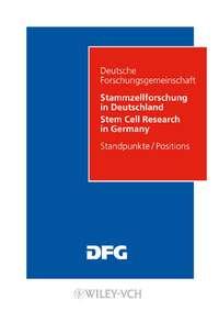 Stammzellforschung in Deutschland. Möglichkeiten und Perspektiven - Senatskommission für Grundsatzfragen der Genforschung