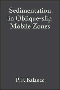 Sedimentation in Oblique-slip Mobile Zones (Special Publication 4 of the IAS) - P. Balance