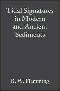 Tidal Signatures in Modern and Ancient Sediments (Special Publication 24 of the IAS) - A. Bartoloma