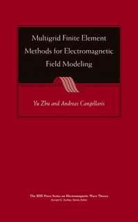 Multigrid Finite Element Methods for Electromagnetic Field Modeling, Yu  Zhu audiobook. ISDN43554368