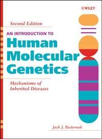 An Introduction to Human Molecular Genetics - Jack Pasternak