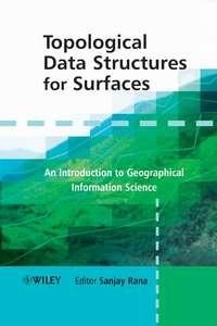Topological Data Structures for Surfaces, Sanjay  Rana аудиокнига. ISDN43554704