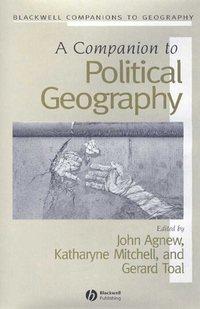 A Companion to Political Geography - Gerard Toal