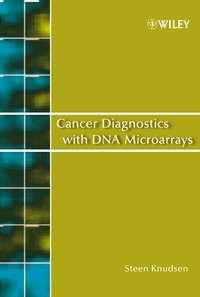 Cancer Diagnostics with DNA Microarrays, Steen  Knudsen аудиокнига. ISDN43555232