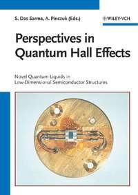 Perspectives in Quantum Hall Effects, Aron  Pinczuk audiobook. ISDN43555512